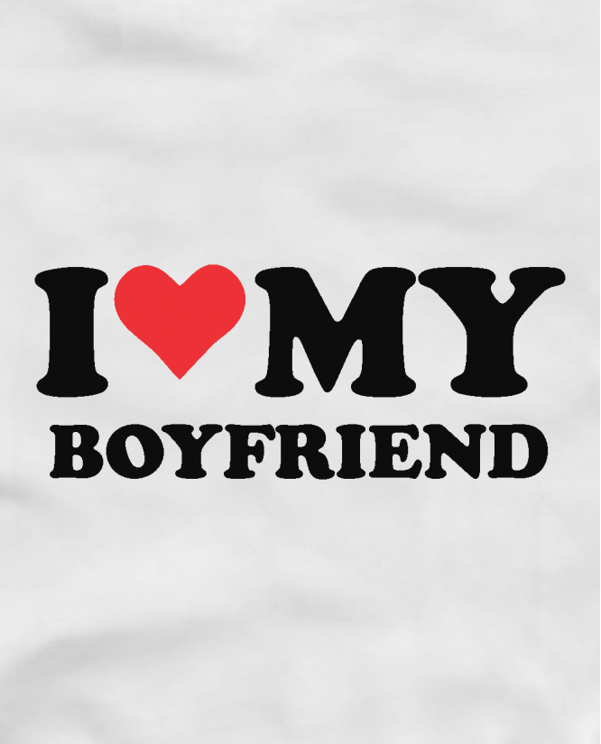 I love my Boyfriend